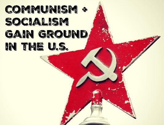Communism and Socialism Gain Ground in the US